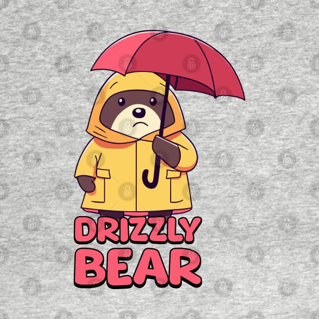 Drizzly Bear! Cute Raincoat Bear Cartoon by Cute And Punny